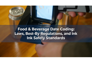 Food & Beverage Date Coding: Laws, Best-By Regulations, and Ink Safety Standards