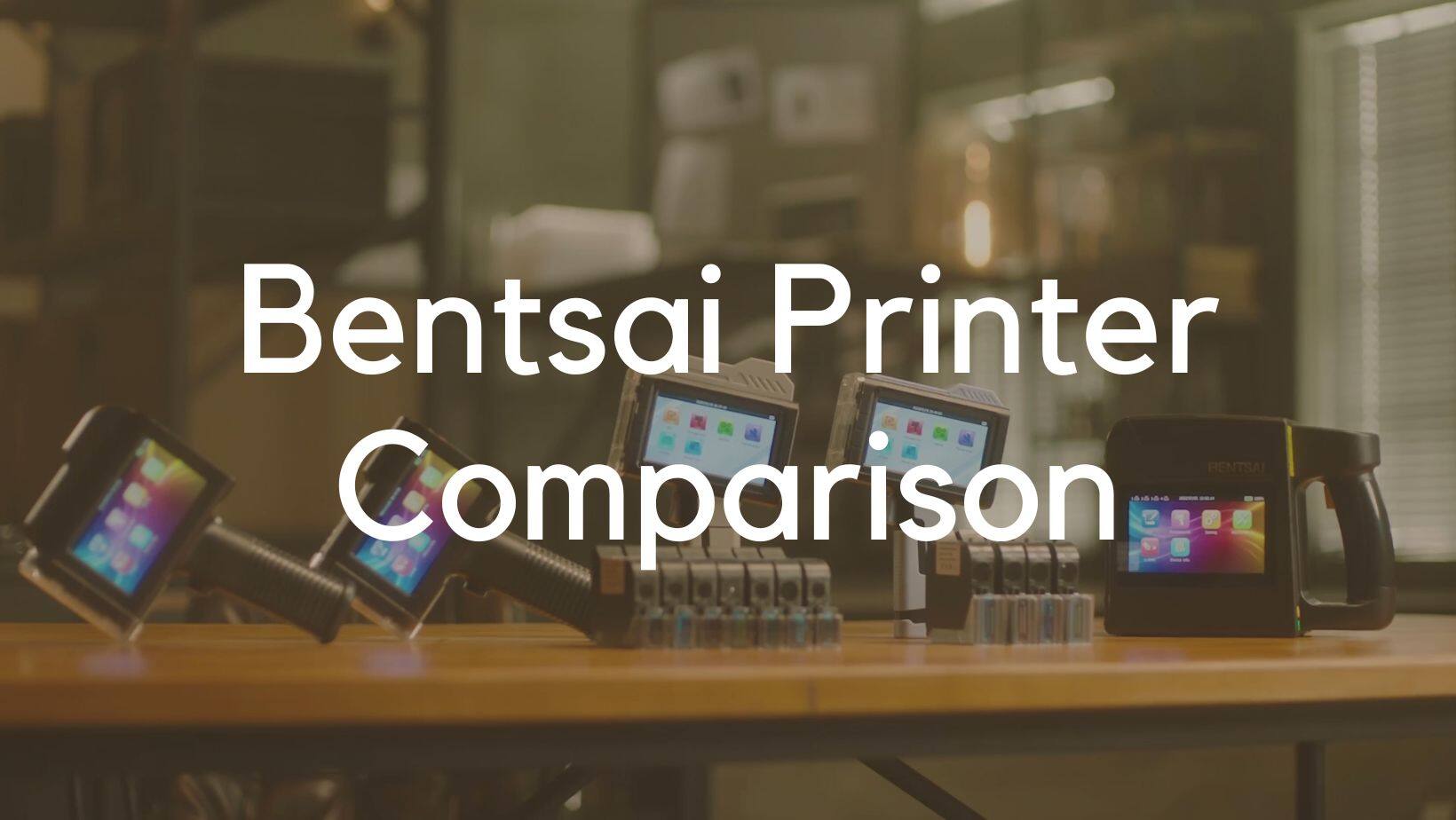 Comparison between Bentsai handheld Printer Series
